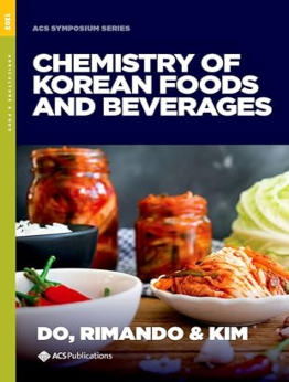 The Chemistry of Korean Foods and Beverages by Choon H. Do