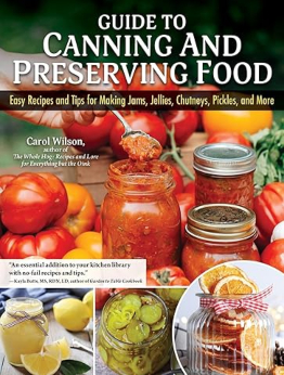 Guide to Canning and Preserving Food by Carol Wilson