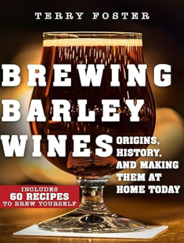 Brewing Barley Wines by Terry Foster