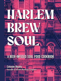 Harlem Brew Soul by Celeste Beatty