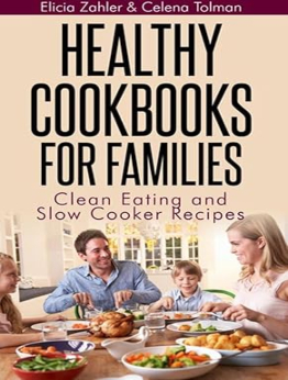 Healthy Cookbooks for Families by Elicia Zahler