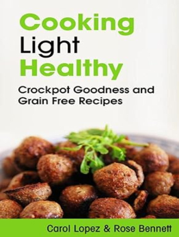 Cooking Light Healthy by Carol Lopez