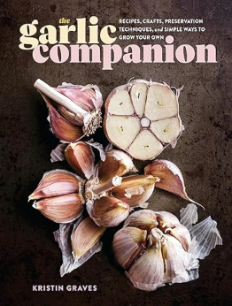 The Garlic Companion by Kristin Graves