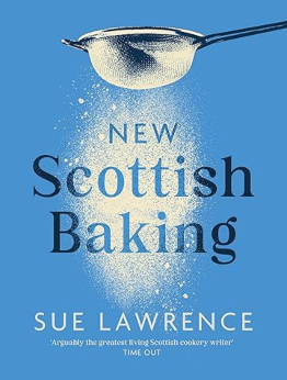 New Scottish Baking by Sue Lawrence