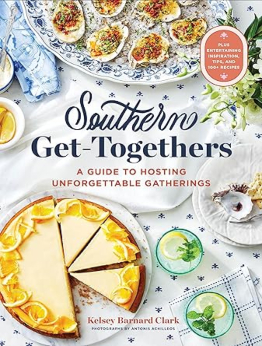 Southern Get-Togethers by Kelsey Barnard Clark