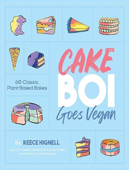 Cakeboi Goes Vegan by Reece Hignell