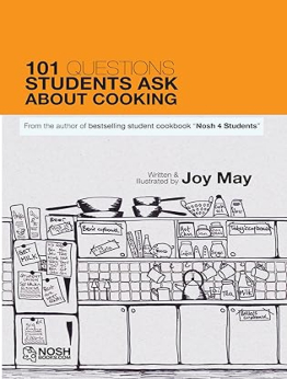 101 Questions Students Ask About Cooking by Joy May