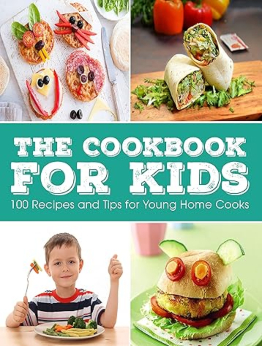 The Cookbook for KIDS by Ayden Willms