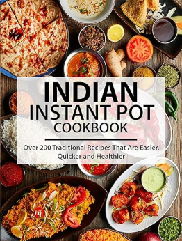 Indian Instant Pot Cookbook by Ayden Willms