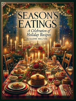 Season's Eatings by Glenn Walton