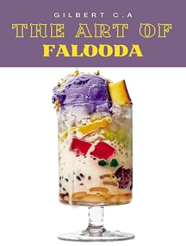 THE ART of FALOODA by GILBERT C.A