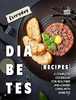 Everyday Diabetes Recipes by Martha Stanford