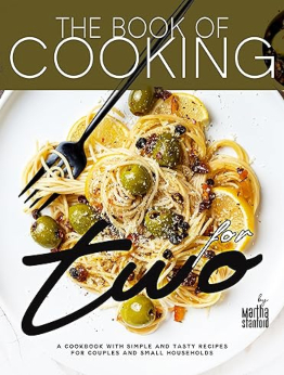 The Book of Cooking for Two by Martha Stanford