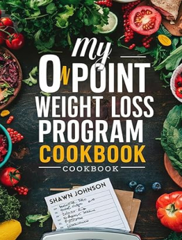 My 0 Point Weight Loss Program Cookbook by Shawn Johnson