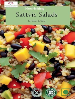 Nourishing Sattvic Salads for Body & Soul by Rani Iyer