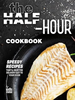 The Half-Hour Cookbook by Martha Stanford