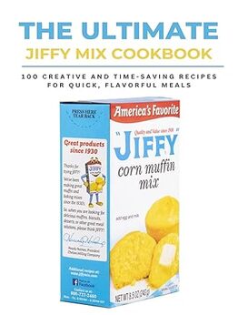 THE ULTIMATE JIFFY MIX COOKBOOK by GILBERT C.A