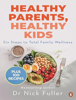 Healthy Parents, Healthy Kids by Nick Fuller