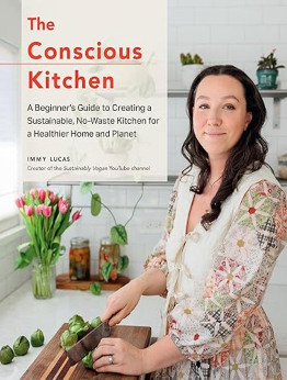 The Conscious Kitchen by Immy Lucas