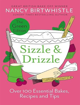 Sizzle & Drizzle: The Green Edition by Nancy Birtwhistle