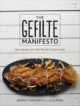 The Gefilte Manifesto by Jeffrey Yoskowitz