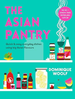 The Asian Pantry by Dominique Woolf