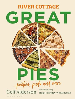 River Cottage Great Pies by Gelf Alderson