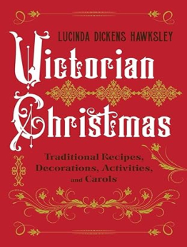 Victorian Christmas by Lucinda Dickens Hawksley