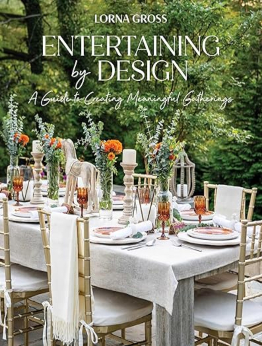 Entertaining by Design by Lorna Gross