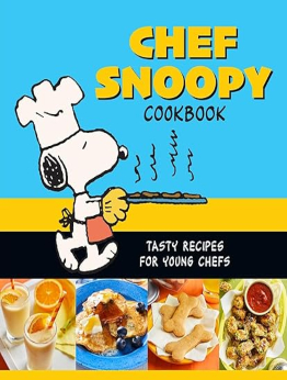 Chef Snoopy Cookbook by Weldon Owen