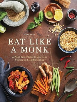 Eat Like a Monk by Jody Eddy