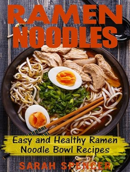 Ramen Noodles by Sarah Spencer