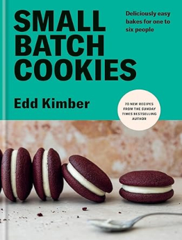 Small Batch Cookies by Edd Kimber