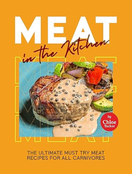 Meat in the Kitchen by Chloe Tucker