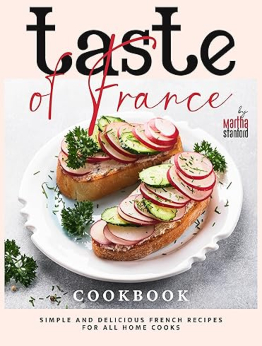 Taste of France Cookbook by Martha Stanford