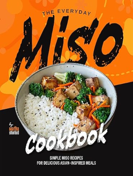 The Everyday Miso Cookbook by Martha Stanford