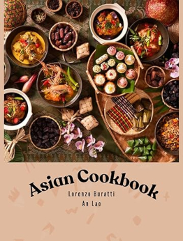 Asian Cookbook by LORENZO BURATTI