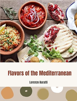 Flavors of the Mediterranean by LORENZO BURATTI