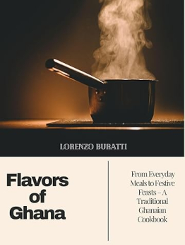 Flavors of Ghana by Lorenzo Buratti