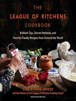 The League of Kitchens Cookbook by Lisa Kyung Gross