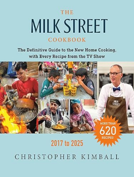 The Milk Street Cookbook by Christopher Kimball