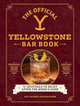 The Official Yellowstone Bar Book by Lex Taylor