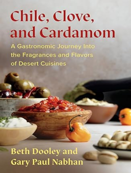 Chile, Clove, and Cardamom by Beth Dooley