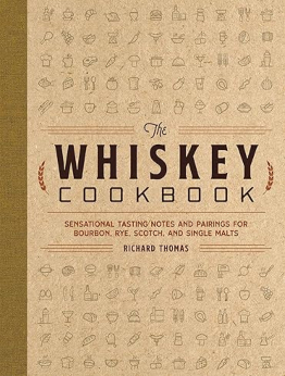 The Whiskey Cookbook by R. Thomas