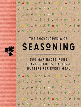 The Encyclopedia of Seasoning by The Coastal Kitchen