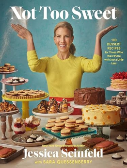 Not Too Sweet by Jessica Seinfeld