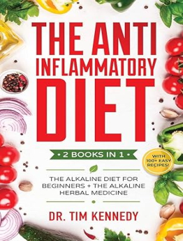 The Anti-Inflammatory Diet by Tim Kennedy