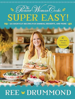 The Pioneer Woman Cooks―Super Easy! by Ree Drummond