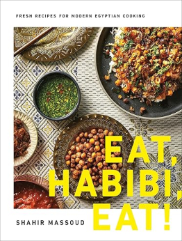 Eat, Habibi, Eat! by Shahir Massoud