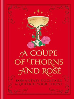 A Coupe of Thorns and Rosé by Pop Press